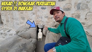 NGERI !! BONGKAR PERBUATAN SYIRIK DI KOTA MAKKAH