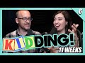 Kidding Podcast: 11 Weeks