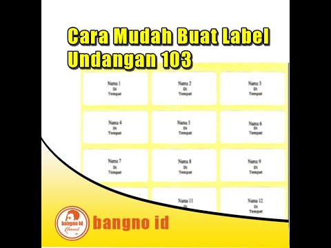 cara membuat label undangan 103 cara membuat label undangan 103