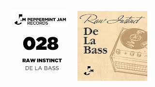 Raw Instinct - De La Bass