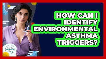 How Can I Identify Environmental Asthma Triggers?