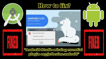 How to fix "Android Studio missing essential plugin org.jetbrains.android"