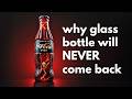 The Rise &amp; Fall of Glass Bottles