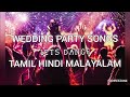 Wedding party songs collection tamilhindimalayalamnon stop mixlets dancesanreezone