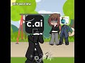 i haven't used c.ai in months gng💔 #gacha #meme #characterai #janitorai #trend #trending