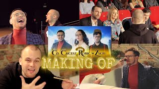 MAKING OF Co Chcesz Robić W Życiu?