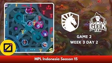 [Mini Map] Team Liquid ID vs Geek Fam ID - Game 2 - Week 3 Day 2 - Regular Season - MPL ID S15
