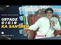 Ceramah kh mustofa hasan  ustadz gigir ka santri  kekuatan doa