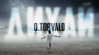 O.TORVALD - Дихай [official music video 2023]