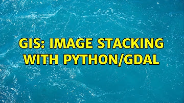 GIS: Image stacking with Python/Gdal