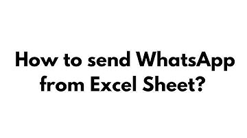 How to send WhatsApp from Excel Sheet? Step-by-step explanation.