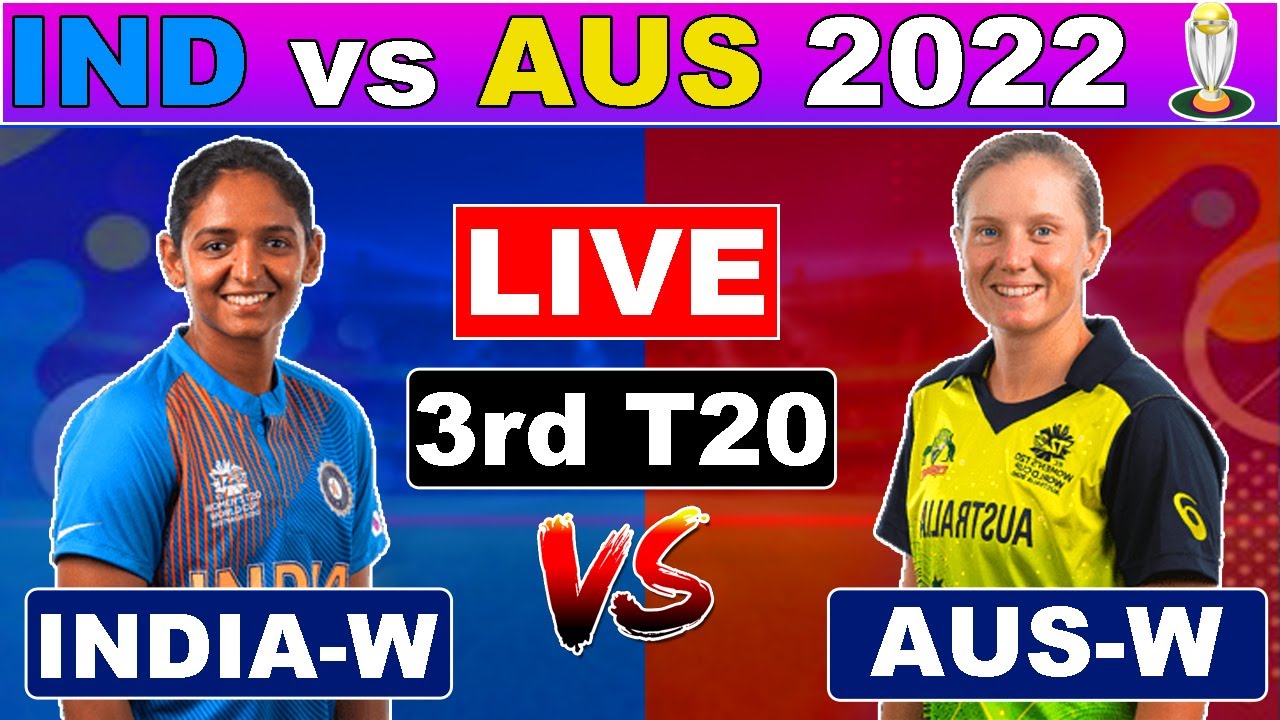 live india woman vs australia woman 3rd t20 live score commentary
