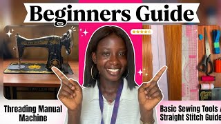 Information Threading Manual Sewing Machine | Basic Sewing Tools & Prices | Straight Stitches Hack (Beginners) Guide