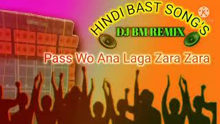 Pass Wo Ana Lage  Dj Bm remix