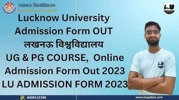 Get Ready! Lucknow University Admission Form Out Is Here! #lucknowuniversity