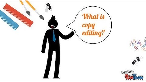 What is copy editing?