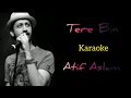 TERE BIN (Karaoke) | ATIF ASLAM | MITHOON SHARMA, SAYEED QUADRI | BAS EK PAL