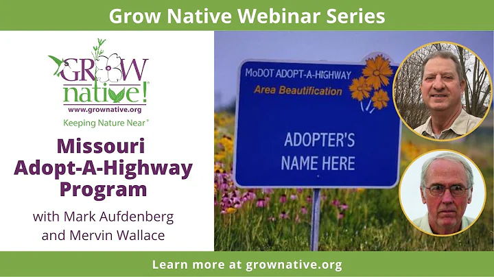 Grow Native! Webinar: Missouri Adopt-A-Highway Program with Mark Aufdenberg and Mervin Wallace