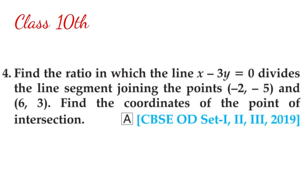 Find The Ratio In Which The Line X 3y 0 Divides The Line Segment find-the-ratio-in-which-the-line-x-3y-0-divides-the-line-segment