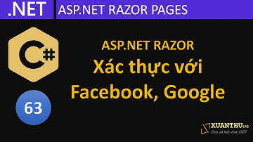 CS63 - (ASP.NET Razor  14)  Tích hợp xác thực, đăng nhập từ Google, Facebook cho ASP.NET