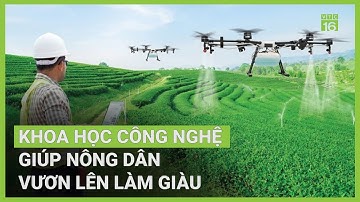 Ứng dụng khoa học công nghệ vào sản xuất nông nghiệp | VTC16