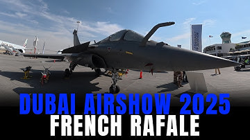 Dubai Airshow 2025 - Dassault Rafale