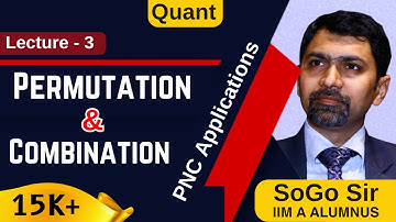 Permutation & Combination | Lecture - 3 | PNC Applications | Quant | CAT | Sony Goyal | SoGo I P&C