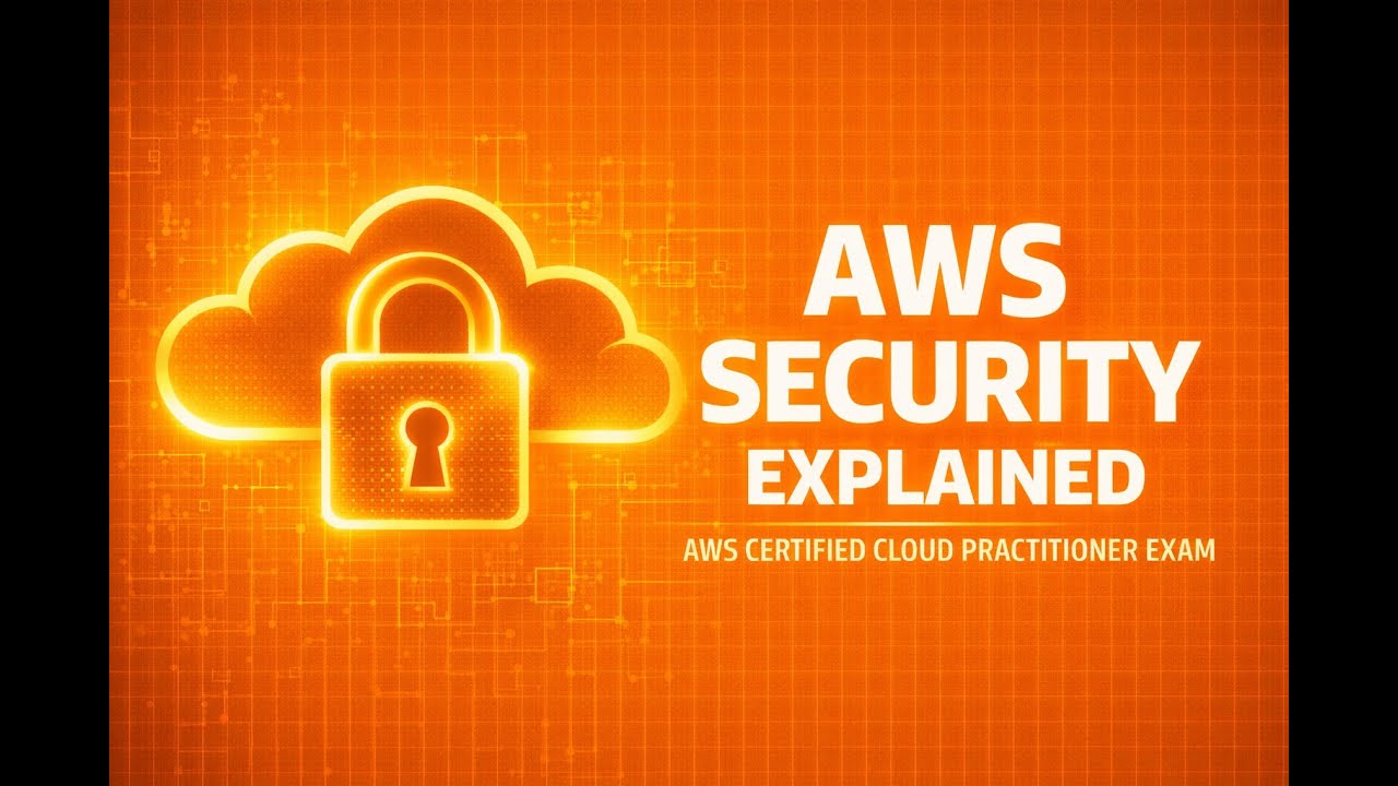 AWS Cloud Practitioner Security Explained | Security Fundamentals for ...