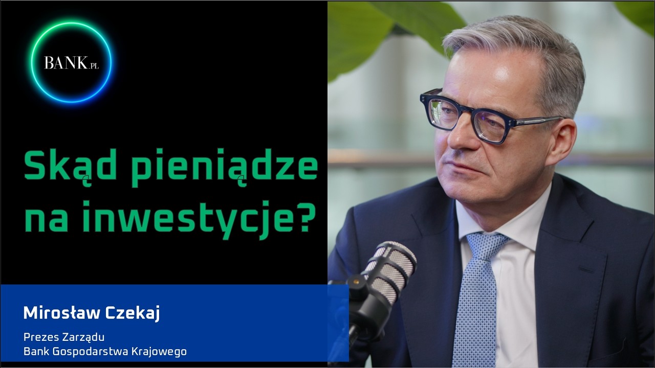 Mirosław Czekaj, Prezes BGK o perspektywach wzrostu inwestycji w Polsce