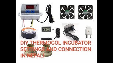 DIY thermocol Incubator at Home Xh-w3002 Connection and settings in Nepali