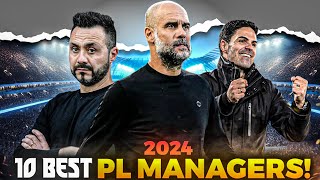 Top 10 Managers In The Premier League 2024