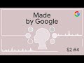 Made by Google Podcast S2E4: Real Talk About Real Tone