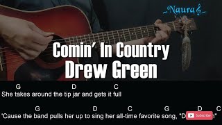 Drew Green - Comin' In Country Guitar Chords Lyrics