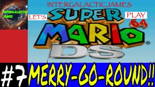 MERRY GO ROUND DISASTER | Super Mario 64 DS Let's Play Part #7