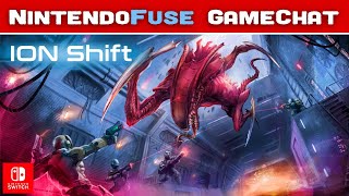ION Shift — Review & Discussion | NintendoFuse GameChat