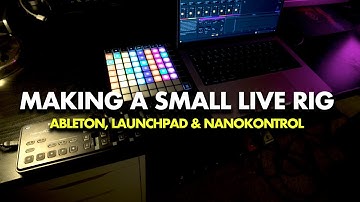 How to Perform Live with Ableton Launchpad & Korg Nanokontrol