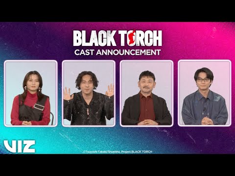 Official cast announcement | black torch | viz