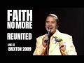 Faith No More | Reunited (Peaches & Herb) Live at Brixton Academy 2009 | 2 Cam Mix