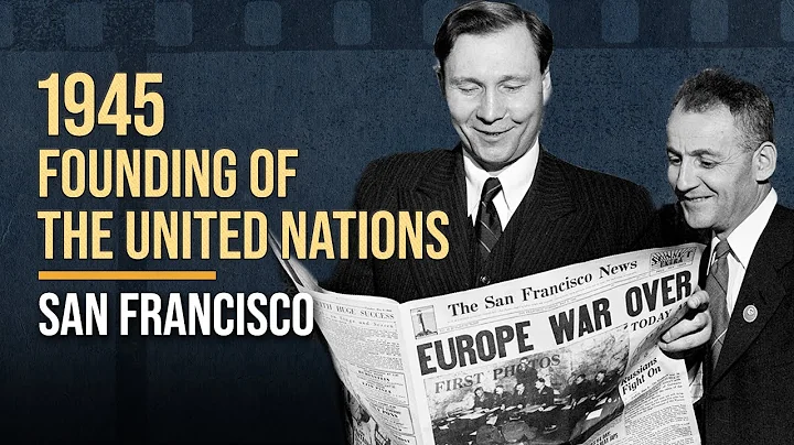 Founding of the United Nations 1945 - DayDayNews