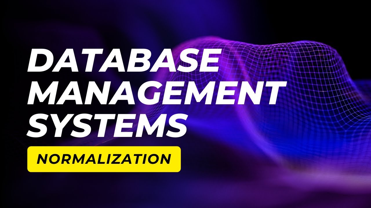 Database Management Systems - Normalization - Y1SEM2 - YouTube