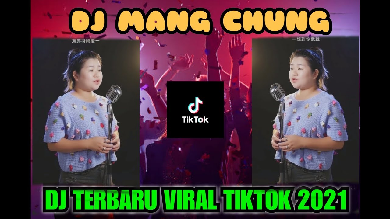 VIRAL TIKTOK!! DJ MANG CHUNG!! REMIX FULL BASS TERBARU VERSION SLOWLY!!!
