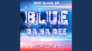 Blue (Da Ba Dee) (Extended Dance Mashup)