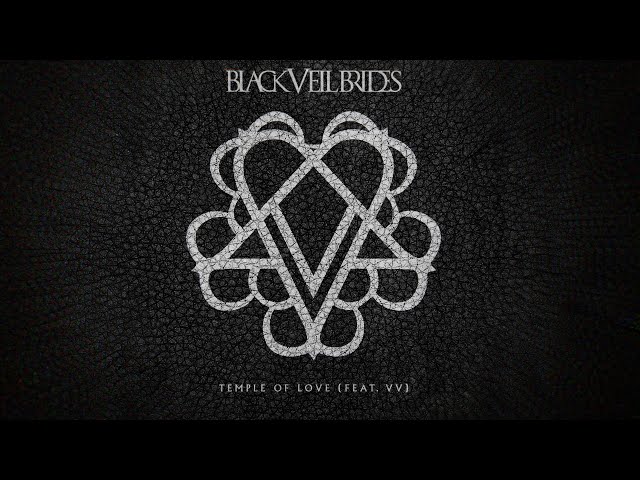 BLACK VEIL BRIDES - TEMPLE OF LOVE