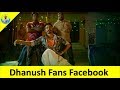 Dhanush Fans Facebook Page | Dhanush Fans