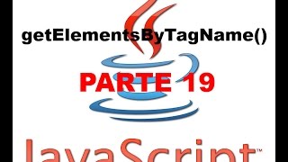 Tutorial Javascript parte 19 - getElementsByTagName()
