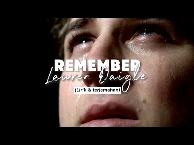 Remember - Lauren Daigle (Lirik & terjemahan) class=