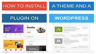 How to Install A WordPress Theme And Plugin