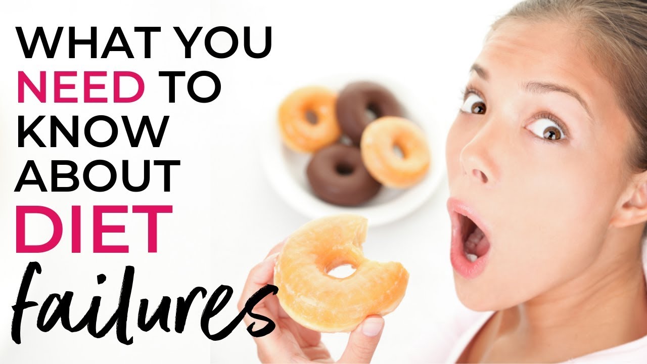 What You Need To Know About Diet Failure YouTube