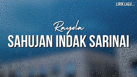 RAYOLA – SAHUJAN INDAK SARINAI | Lirik Lagu Minang Sedih Menyentuh Hati