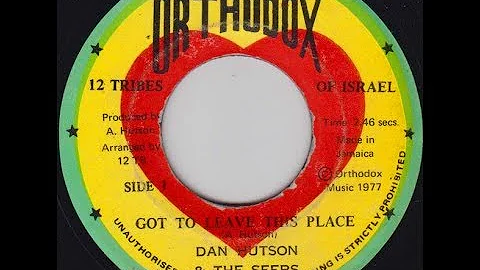 Dan Hutson - Got To Leave This Place [What You Gon...